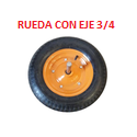 RUEDA P/CARRETILLA  CON EJE   "3/4"