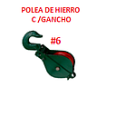 POLEA DE HIERRO #6 CON GANCHO (3200KG)