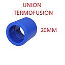 UNION TERMOFUSION 20MM