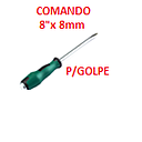 [DESARMADOR-390] DESARMADOR PLANO  8" X 8MM COMANDO PARA GOLPE